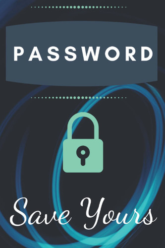 PASSWORD Save Yours