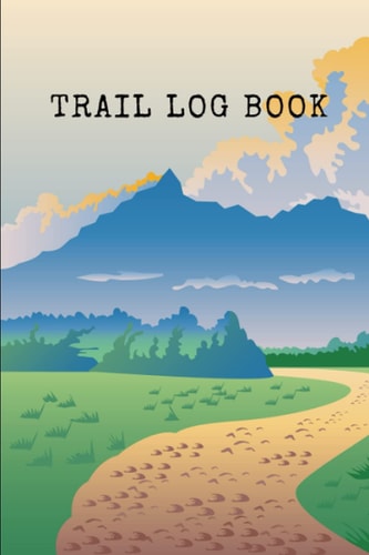 Trail Log Book: Backpacking logbook hiking nice gift for hikers