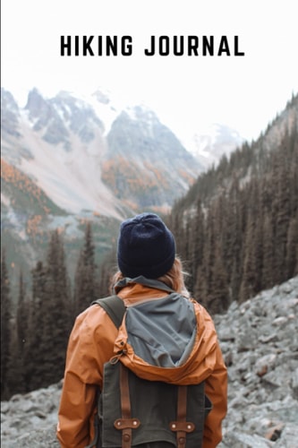 Hiking Journal: Backpacking logbook and trail log book for hikers