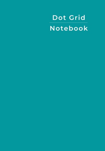 Dot Grid Notebook Teal Edition B5 Bullet Journal for Bujo Enthusiasts | 7mm Grid | Ideal Gift for People Who Are Obsessed with Planning, Drawing and Calligraphy