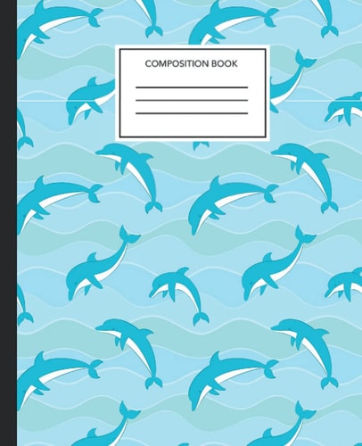 Composition Notebook: Wide Ruled - Back to School dolphin Notebook Journal - Blank Lined Notebook for School Writing, dolphin Pattern Cover | 7.5 x 9.25 120 pages