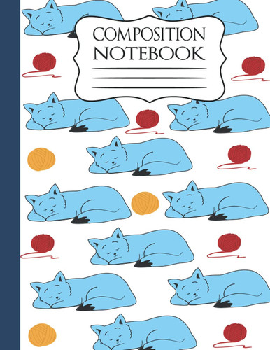 Kitten Composition Notebook Cute Wide Ruled Composition Notebook for Kittens and Cats Lover | Kawaii Kitty College Wide Ruled Journal/notebook for Girls, Kids and Teens | Blank Medium Lined Diary for School, Writing and Everyday Notes| 8. 5 X11 ,120 Pages