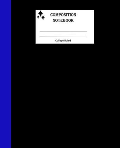 Composition Book: College Ruled Black Notebook with Blue Spine, Lined Paper Writing Journal (Professional Composition Notebooks)