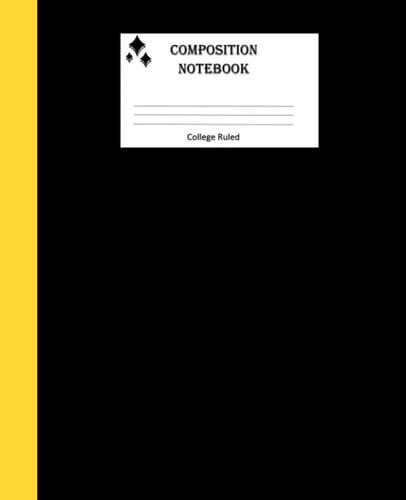 Composition Book: College Ruled Black Notebook with Yellow Spine, Lined Paper Writing Journal (Professional Composition Notebooks)