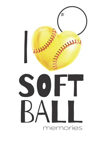 I Love Softball Memories
