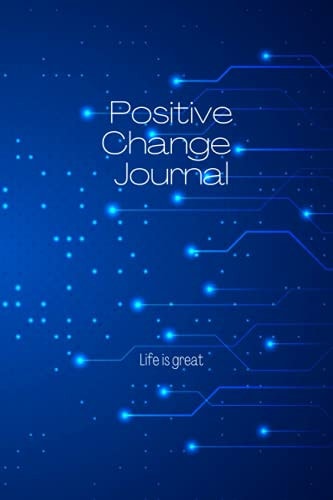 Positive Change Journal- Life Is Great Dark Blue with Vector Matt Cover Lined Notebook