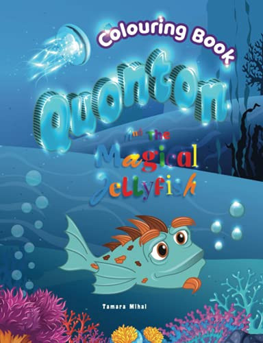 Quonton and the Magical Jellyfish Colouring Book