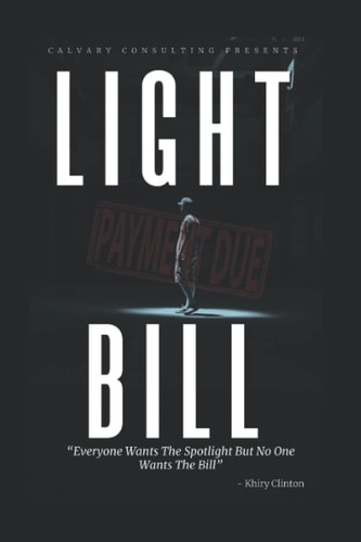 Lightbill: Everyone Wants The Spotlight But No One Wants The Bill