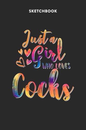 Fashion Sketchbook for Girls with Figure Templates - Just A Girl Who Loves Cocks Tie Dye Pattern