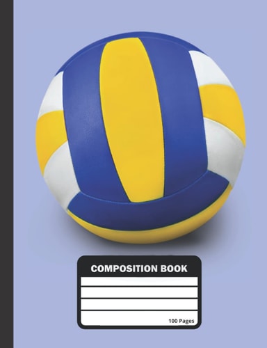 Composition Book: Volleyball Notebook | 100 Wide Ruled Blank Lined Writing Exercise Journal For Boys and Girls | Back To School Gift For StudentsV