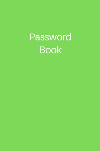 Password book: Protect Your all Internet Login details: Usernames, Passwords, Website and Notes - Password Keeper for Home or Office with Alphabetical Tabs