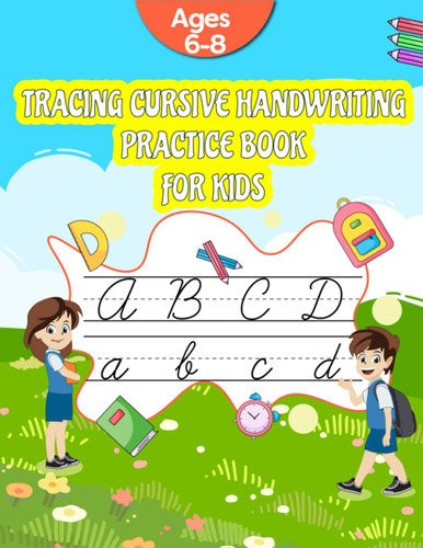 Cursive Handwriting Practice Book For Kids