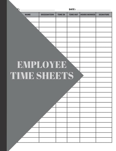 Employee Time Sheets Employee Time Log Book to Record Time | Employee Log Book | Work Hours Log | Employee Signing in and Out Book | Work Time Record Book