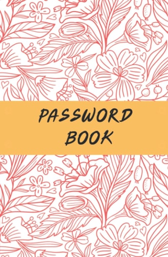 PASSWORD BOOK: 5.25"x8" Small Internet Password Book With Alphabetical Tabs/ Beautiful Red Botanical Design.