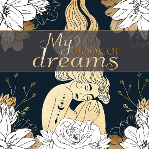 My Book Of Dreams: A Guided Dream Diary with 12 Mystical Zodiac Coloring Pages.