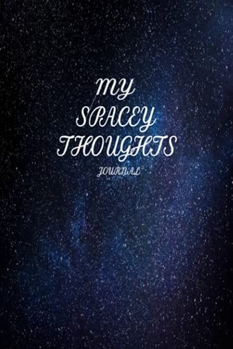My Spacey Thoughts Journal