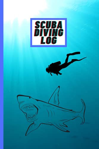Scuba Diving Log : Scuba Diving Record Book/ 6 X9 with 150 Pages to Record Dives