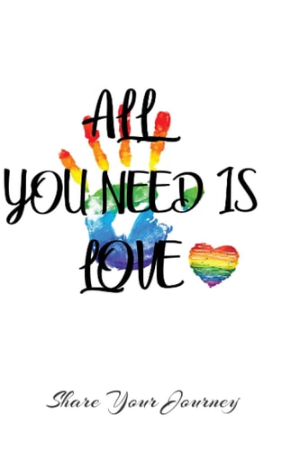 All You Need is Love: Journal