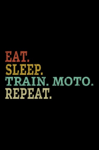 Eat Sleep Train. Moto Repeat Retro Design Lined Journal: Monthly,Thanksgiving,Lesson,6x9 in,2022,Teacher,Weekly,Christmas Gifts,2021,Halloween,Event