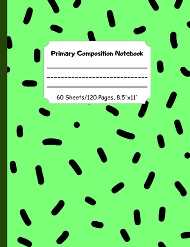 Primary Composition Notebook k-2: Wide Ruled Composition Notebook, Grades K-2 Lined Paper Workbook, Writing Workbook with Picture Space