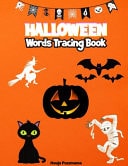 Halloween Words Tracing Book Happy Halloween Day with Spooky Words Reading, Writing & Coloring for Toddlers and Kids Ages 3-5