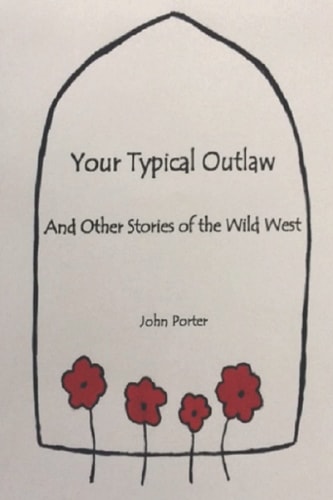 Your Typical Outlaw: And Other Stories of the Wild West