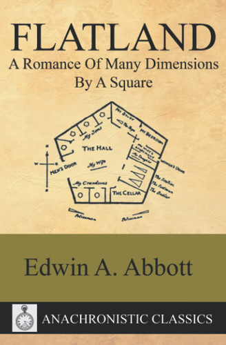 Flatland: A Romance Of Many Dimensions