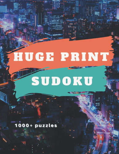 Huge Print Sudoku: 1000+ easy medium hard expert evil blank, 6 levels can be suitable for all levels and ages,