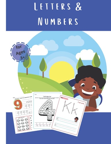 Letters & Numbers: 100 Pages to Practice Writing Letters and Numbers, Plus Fun Coloring Pages, for Ages 3+, 8.5x11", In Color (Matte)