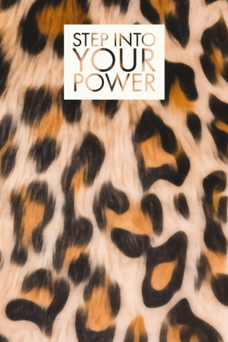 Step Into Your Power: Leopard Print Motivation Notebook - Amazon Basics College Ruled 6 x 9 inches 120 pages Small Composition Note Book