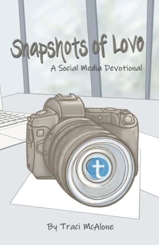 Snapshots of Love: A Social Media Devotional