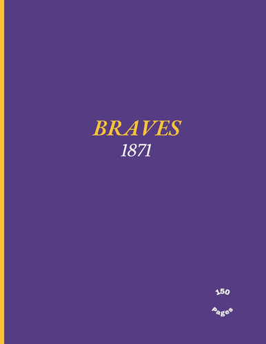 Braves: Alcorn State University 150 Page College Ruled Notebook