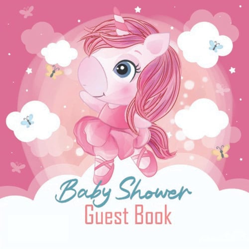 Baby Shower Guest Book:: Pink Baby Unicorn Guestbook + BONUS Gift Tracker Log and Keepsake Pages | Advice for Parents Sign-In | Amazing Baby Shower Guest Book For Your Newborn Adorable Baby Girl