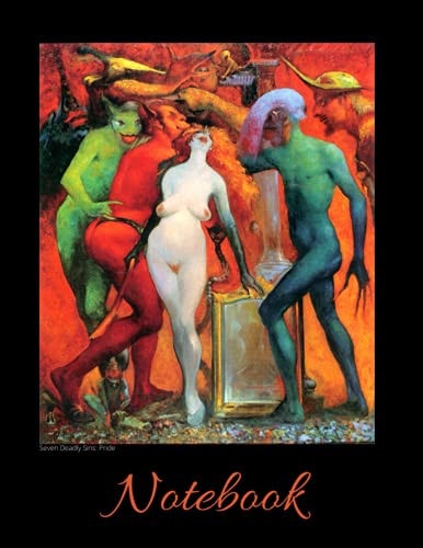 Notebook Seven Deadly Sins - Pride 120 Pages College Rulled Paperback (8. 5x11 Large Notebook/Journal) with Original Artcover for Adults/Art Students/Teachers/Proffessors/Art Lovers