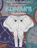Libri da colorare - Fantastici motivi Mandala e relax - Animale selvaggio - Elefanti