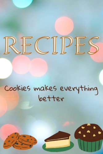 Recipes: Blank Recipe Journal To Write In Favourite Recipes for Cookies, 6" x 9", 80 pages