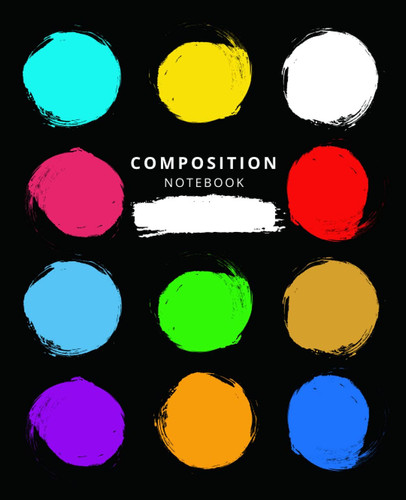 COMPOSITION NOTEBOOK: 100 sheet, wide ruled paper workbook suitable for kids teen, student girls or boys