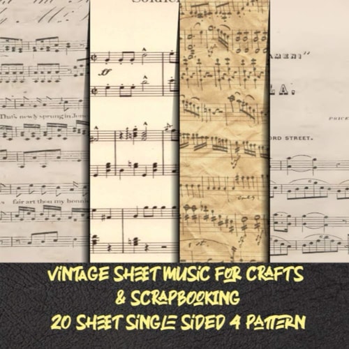 vintage sheet music for crafts & scrapbooking paper 20 sheet single sided 4 pattern: old music pattern for scrapbook & papercraft - decorative antique pads collection for crafting collage