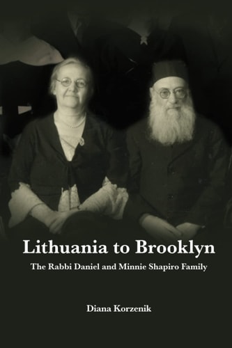 Lithuania to Brooklyn: The Rabbi Daniel and Minnie Shapiro Family