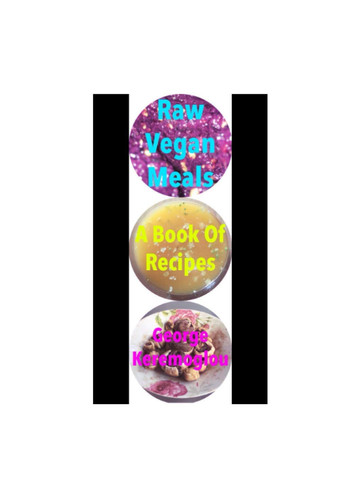 Raw Vegan Meals: Book Of Recipes