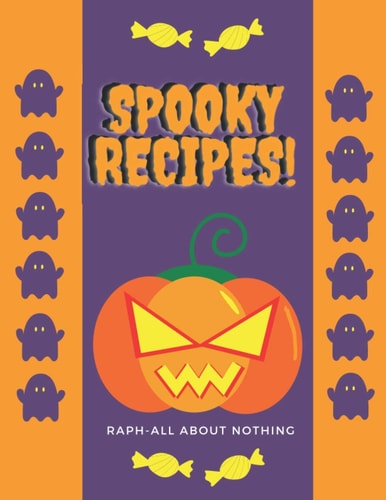 SPOOKY RECIPES!: A Blank Halloween Recipe Journal