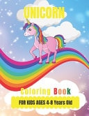 Unicorn Coloring Book For Kids Ages 4-8 Years Old