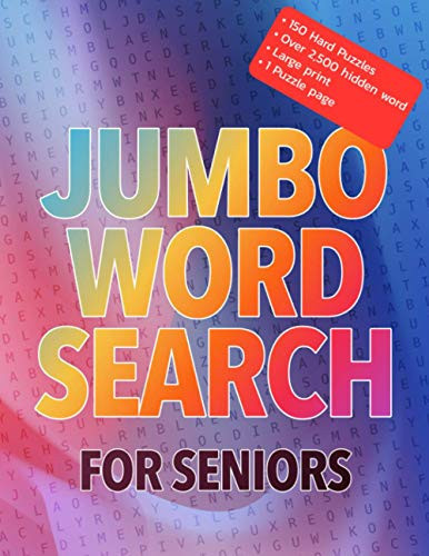 Jumbo Word Search for Seniors Jumbo Extra Large Print Word Search : Extra Large Print Wordsearch Books for Adults : Wordsearch Activity Book : Jumbo Wordsearch Puzzle Books for Seniors : Hard Wordsearch Books for Adults 1 Puzzle Per Page Good for Senior