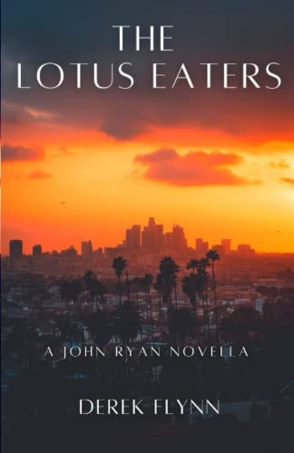The Lotus Eaters A John Ryan Story