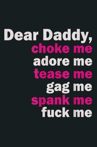 Dear Daddy BDSM Bondage Dom Kink Sub Choker Adult: Notebook Planner