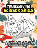 Thanksgiving Scissor Skills Preschool Workbook A Fun Cutting Practice Holiday Coloring Activity Book For Toddlers And Kids Ages 3-5