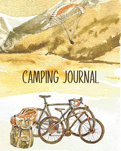 Camping Journal: Best Log Book Gift To Record Important Trip Information At Each Campsites - Prompt Notebook To Track Your Memories At Camp - Plus 60 ... Quotes To Make You Smile - 8"x10" Logbook
