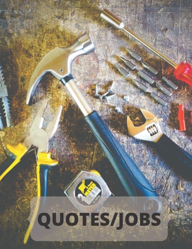 Quotes and Jobs Record Book: Book for workmen to document jobs and quotes