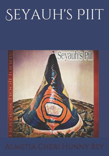 Seyauh's Piit (The Word of My Father)