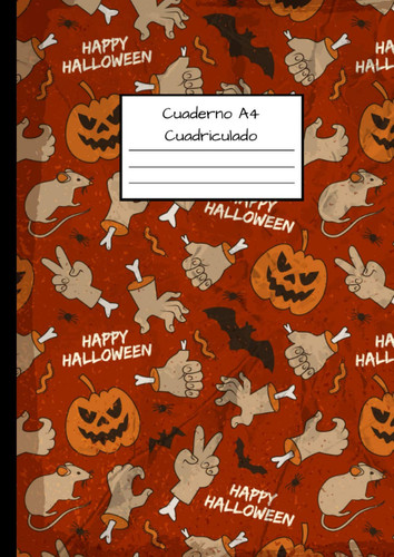 Cuaderno A4 Cuadriculado: Cuadrícula de 5 x 5 mm - Cubierta flexible - Tema Halloween (Spanish Edition)